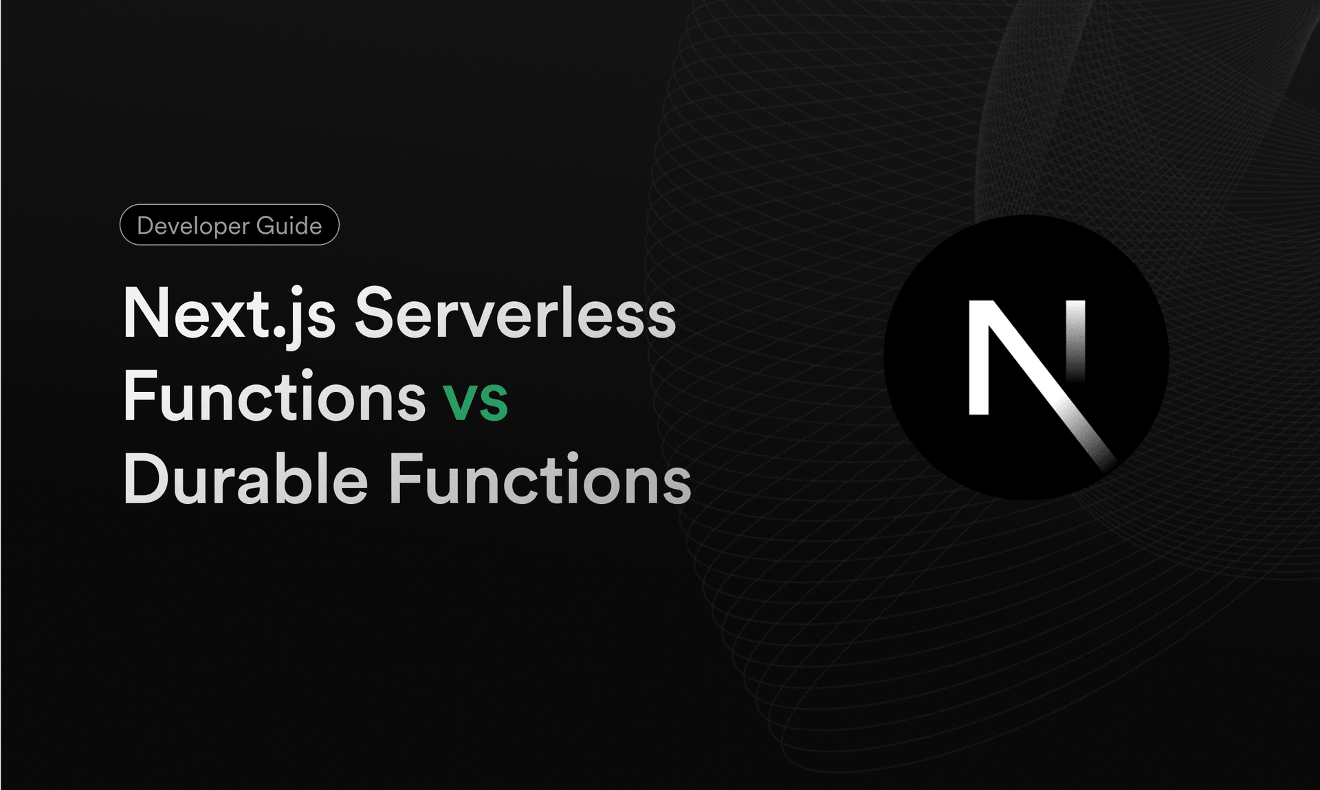 Featured image for Next.js Serverless Functions vs Durable Functions blog post